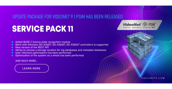 New release of the VideoNet 9.1 PSIM SP11 security platform