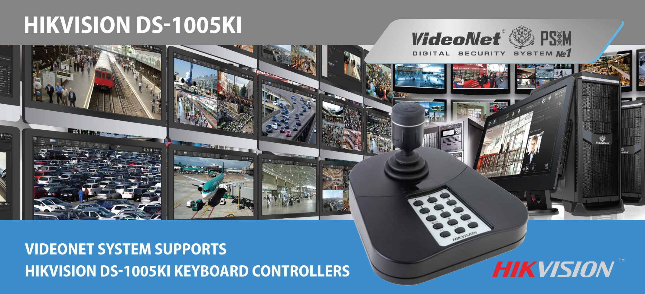 Video walls and PTZ cameras management using keyboard controllers